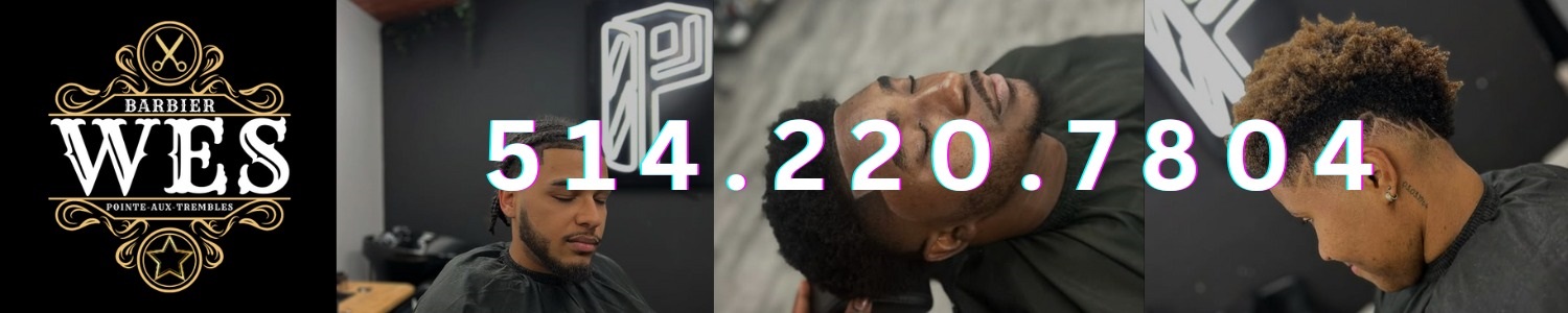 Wes Barbier - Barbier à domicile et évènementiel Pointe-aux-Trembles