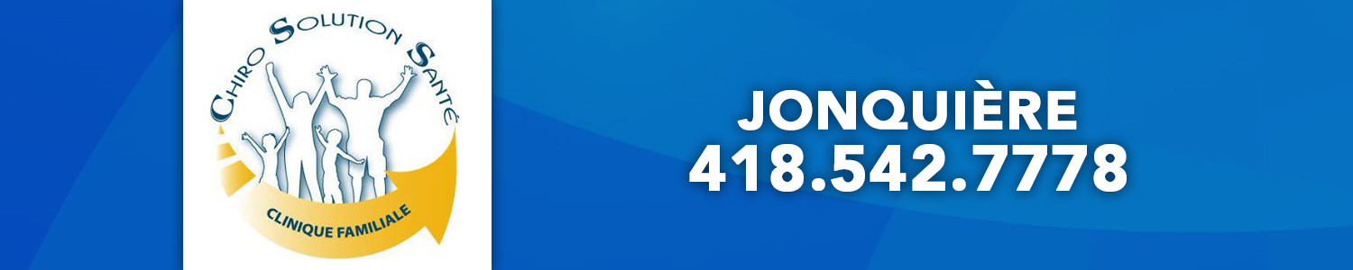 Chiro Solution Santé - Chiropraticien Jonquière