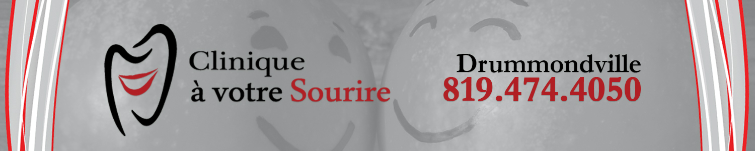 Clinique à votre Sourire - Denturologiste Drummondville