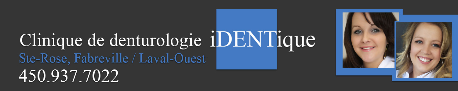 Clinique de denturologie Identique - Denturologistes Laval