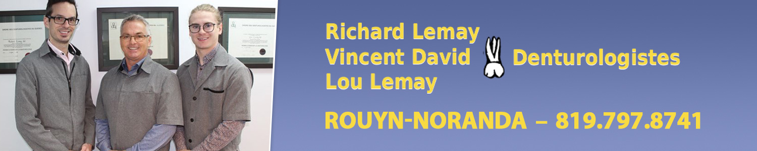 Richard Lemay, Lou Lemay et Vincent David Denturologistes