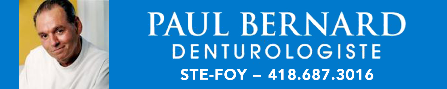 Paul Bernard - Denturologistes Sainte-Foy