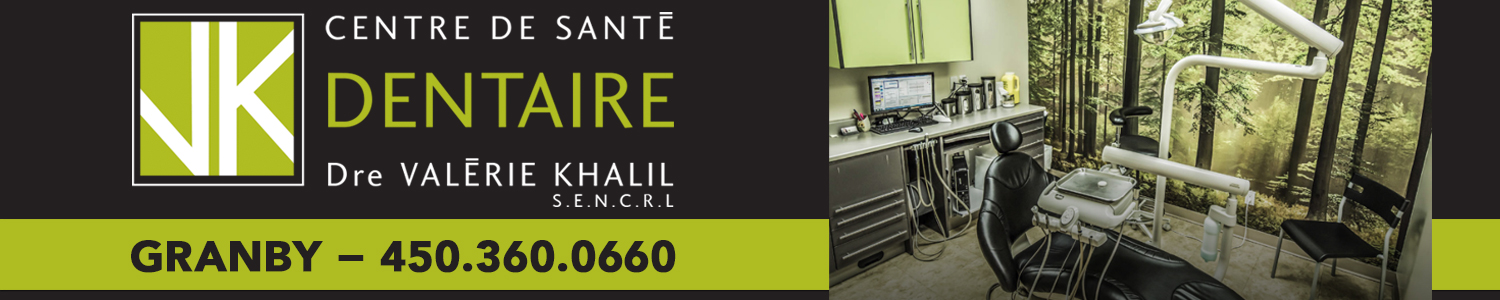 Centre de Santé Dentaire Valérie Khalil | Dentiste Granby