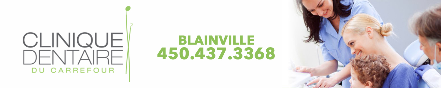 Clinique Dentaire du Carrefour de Blainville Inc. - Dentiste Blainville