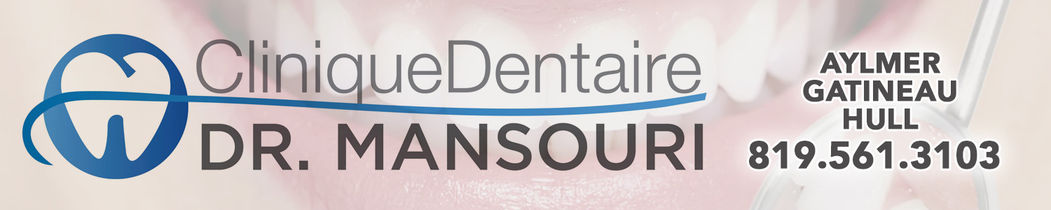 Clinique Dentaire Dr. Mansouri | Dentiste Gatineau