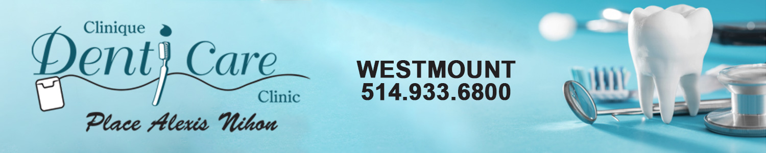 Clinique Denticare - Dentist Westmount