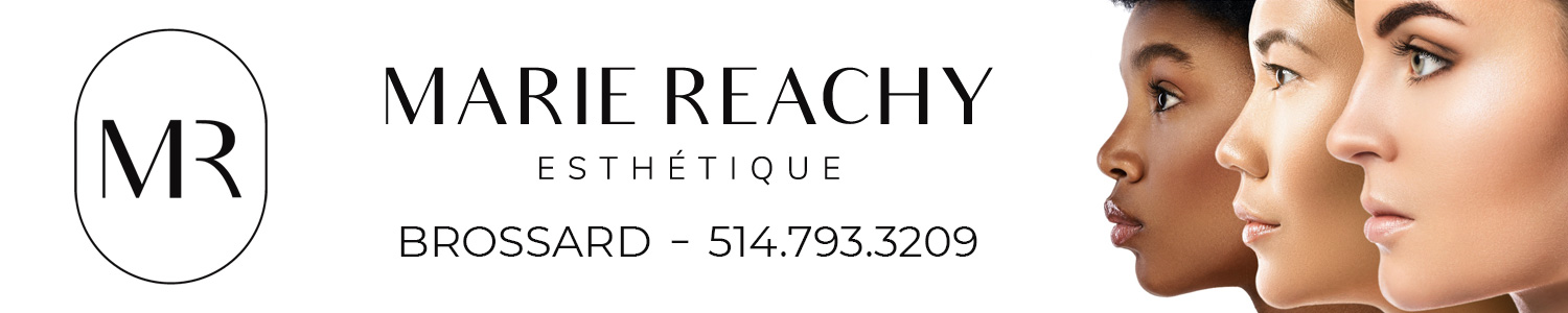 Esthétique Marie Reachy - Épilation, Facial, Esthéticienne Brossard