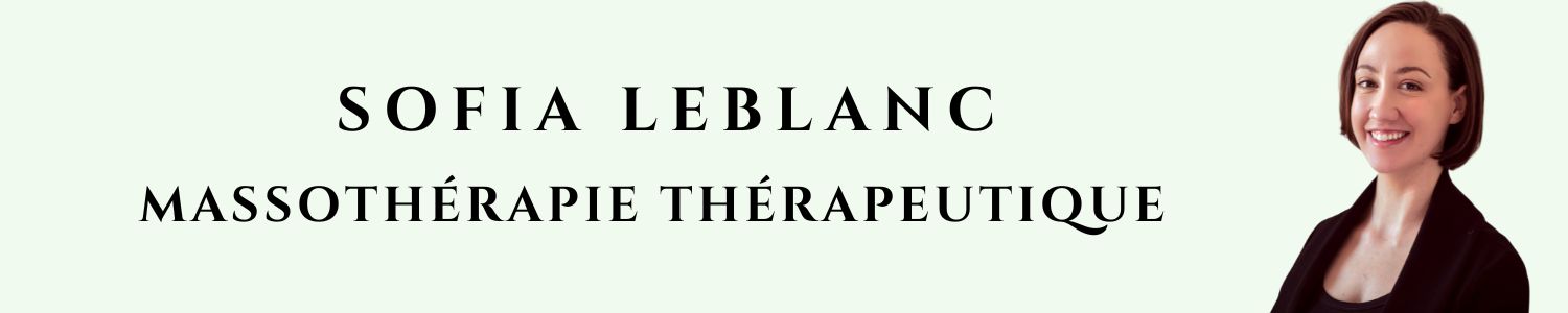 Clinique de massothérapie Sofia Leblanc – Massothérapeute, Massage Pointe-Saint-Charles