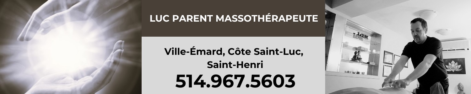 Luc Parent Massothérapeute - Massothérapie Ville-Émard