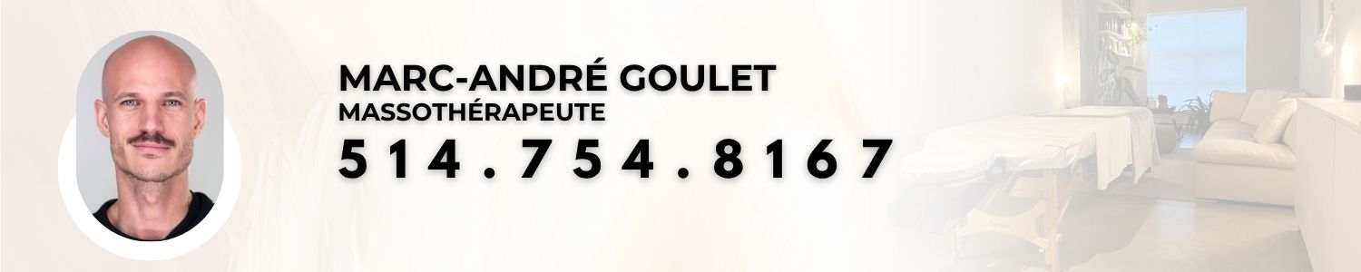 Marc-André Goulet Massothérapeute - Massage Centre-Ville