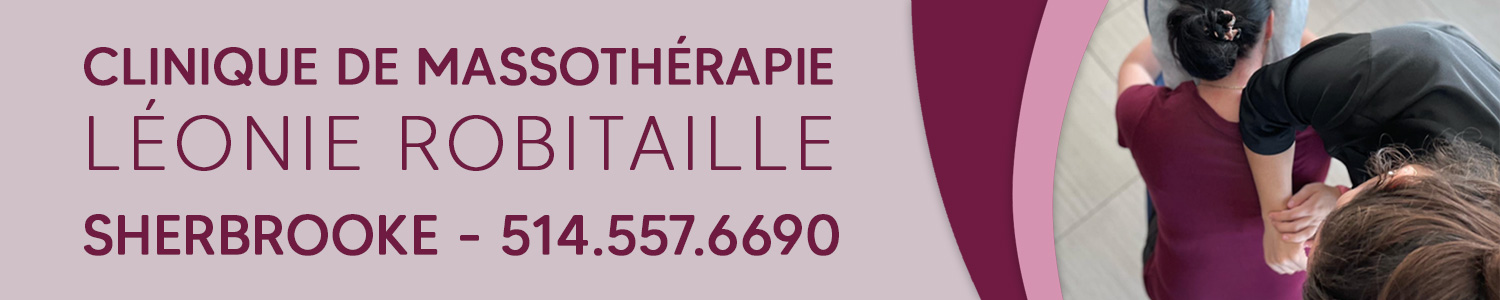 Clinique de massothérapie Léonie Robitaille - Massothérapeute Sherbrooke