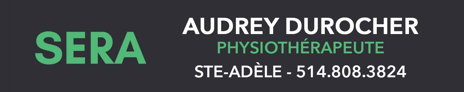 Physiothérapeute Audrey Durocher-Physiothérapie Sera -Sainte-Adele-