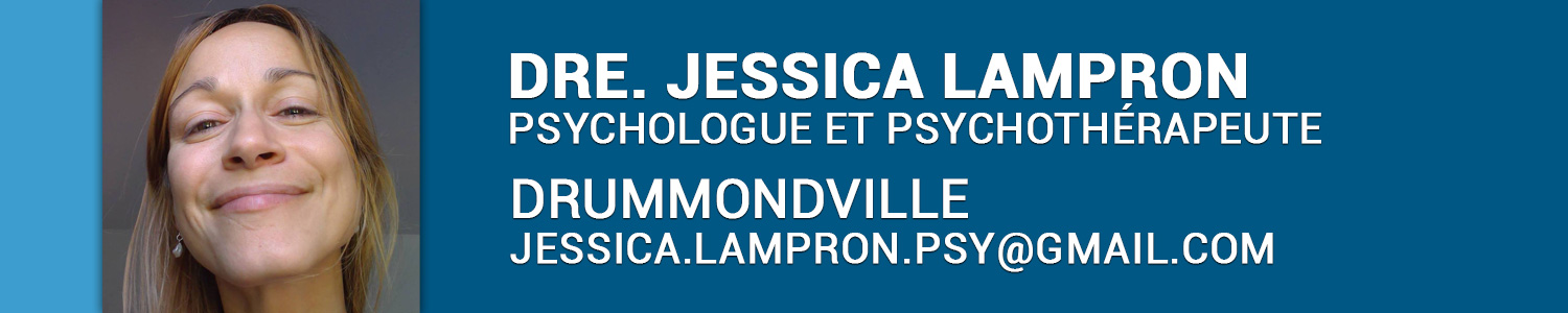 Dre Jessica Lampron, psychologue pour femmes adultes à Drummondville - Apprivoisons nos émotions pour vivre une vie satisfaisante et pleine de sens!