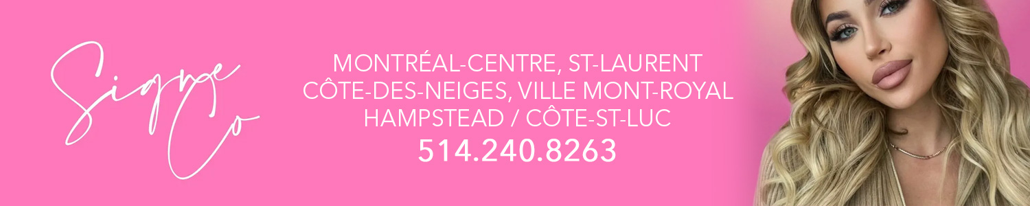 Signé co-Hair treatments - Hair extensions Montreal ( In-Home Services )