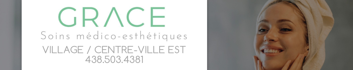 Clinique Grace - Médico Esthétique - Montréal