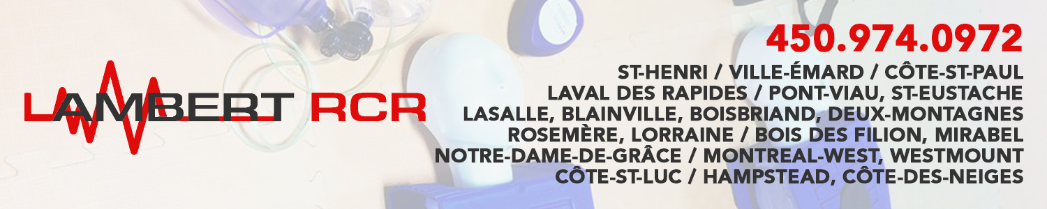 Lambert RCR | Formations de premiers soins - Cours de RCR - Trousses de premiers soins | Montréal